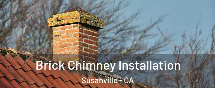  Brick Chimney Installation Susanville - CA