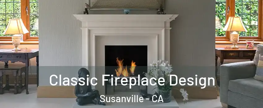  Classic Fireplace Design Susanville - CA