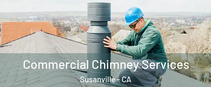  Commercial Chimney Services Susanville - CA