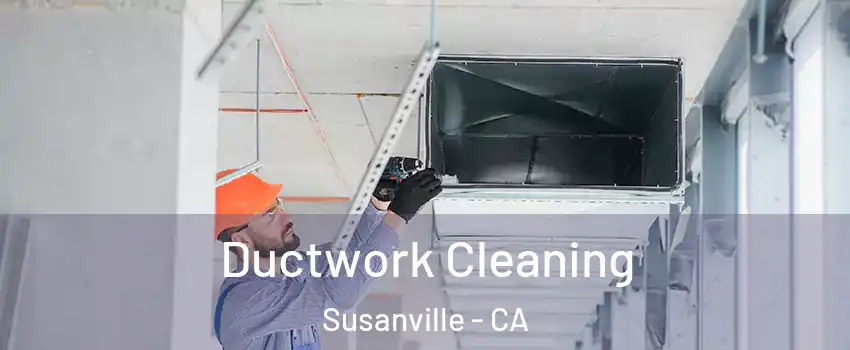  Ductwork Cleaning Susanville - CA