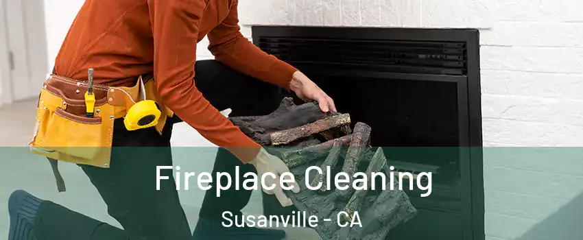  Fireplace Cleaning Susanville - CA