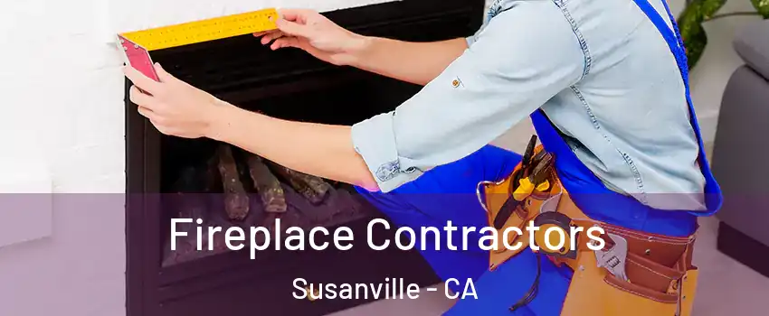  Fireplace Contractors Susanville - CA