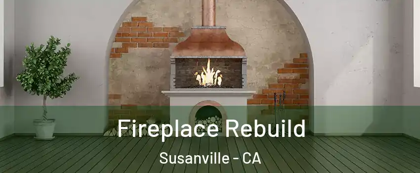  Fireplace Rebuild Susanville - CA