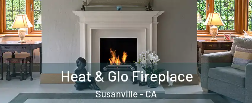  Heat & Glo Fireplace Susanville - CA