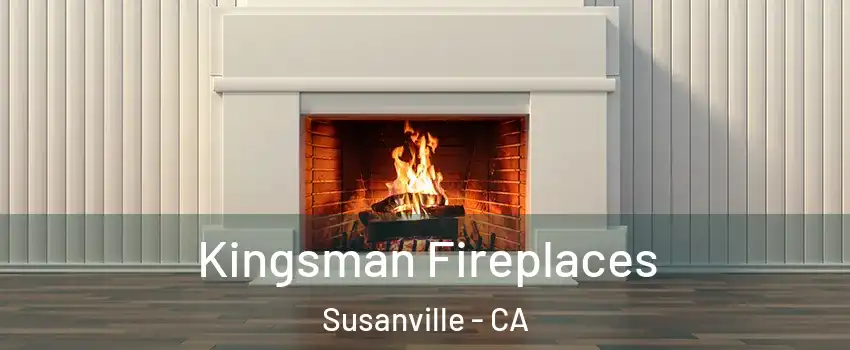  Kingsman Fireplaces Susanville - CA