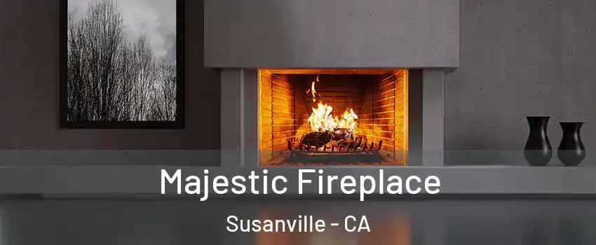  Majestic Fireplace Susanville - CA