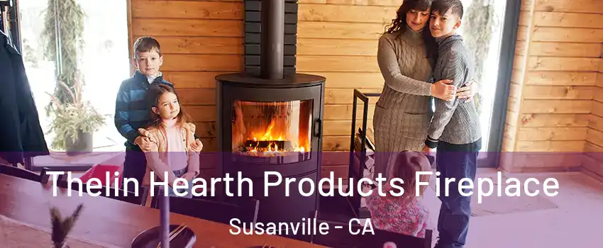  Thelin Hearth Products Fireplace Susanville - CA
